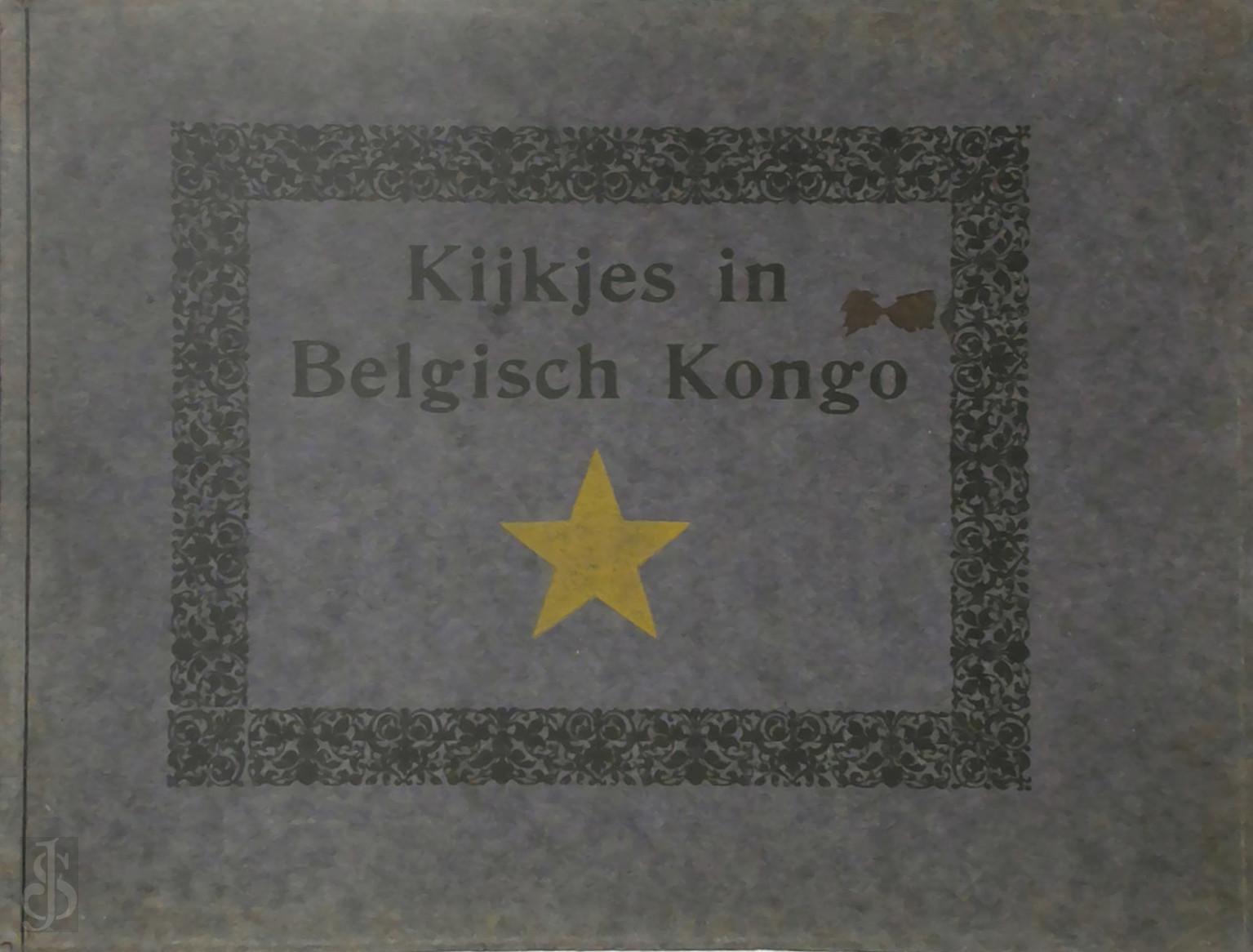 Dr. Maes [Editor] , E. Malvaux - Kijkjes in Belgisch Kongo