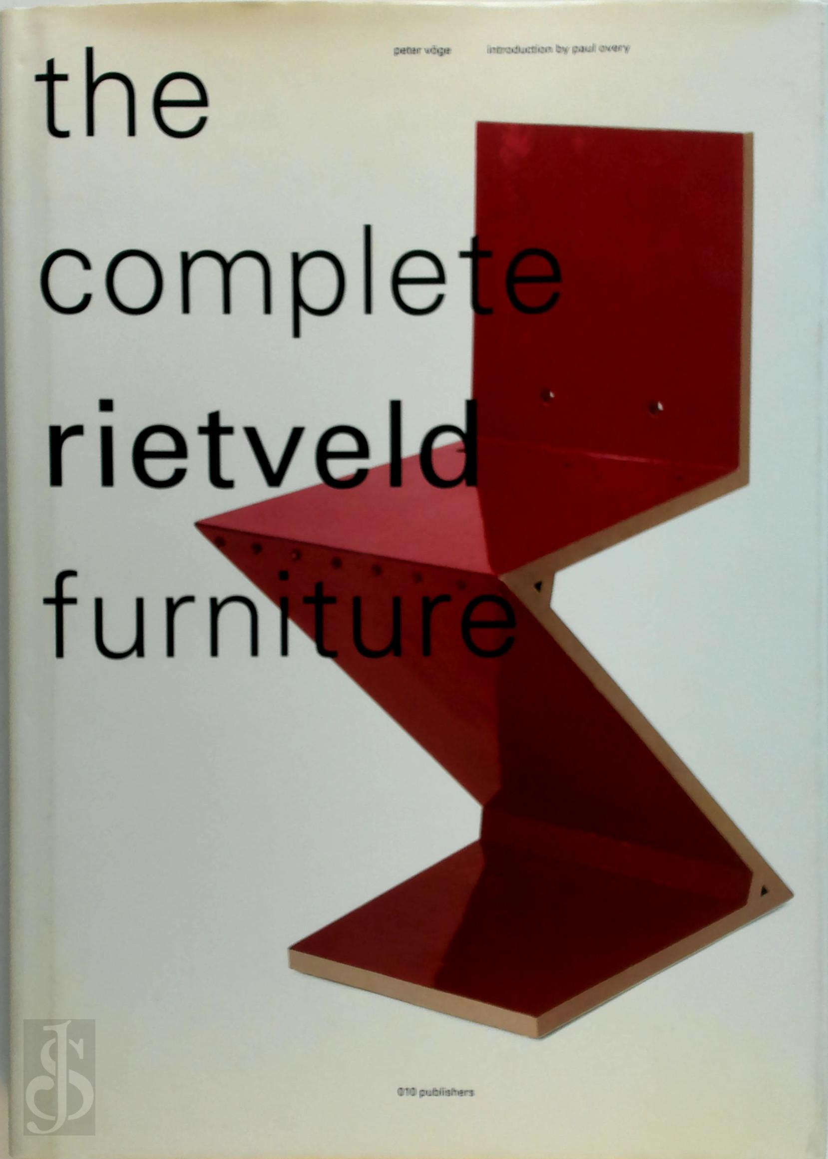 Peter Vge 162307 - The complete Rietveld furniture. Introduction by Paul Overy