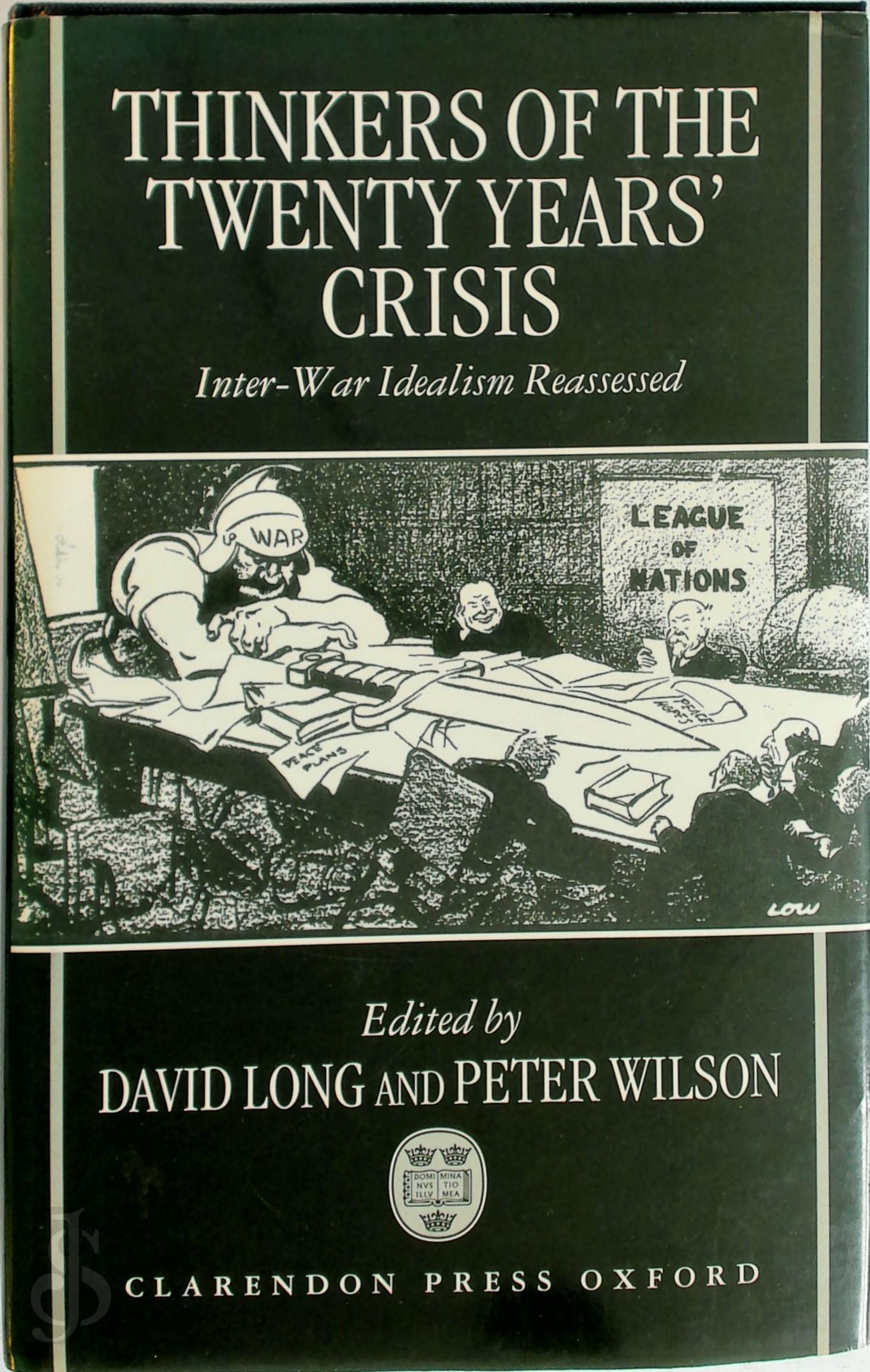 Assistant Professor Of International Affairs David Long , David Long 57884, Peter Wilson , Peter Colin Wilson , Lecturer In International Relations Peter Wilson - Thinkers of The Twenty Years' Crisis