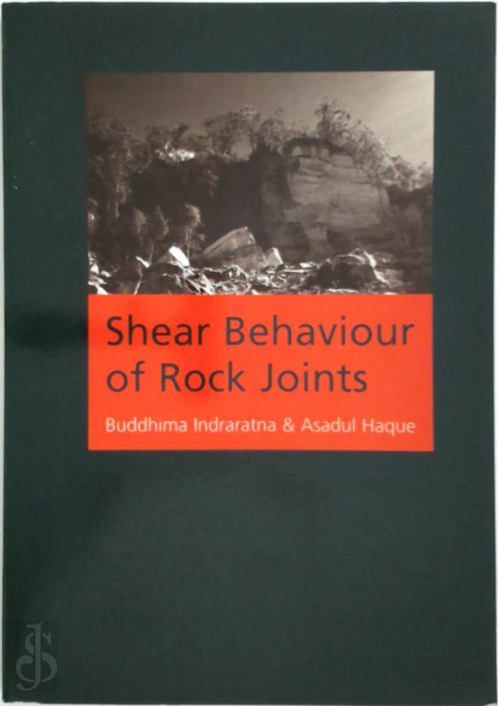 Buddhima Indraratna 262573, Asadul Haque 262574 - Shear Behaviour of Rock Joints