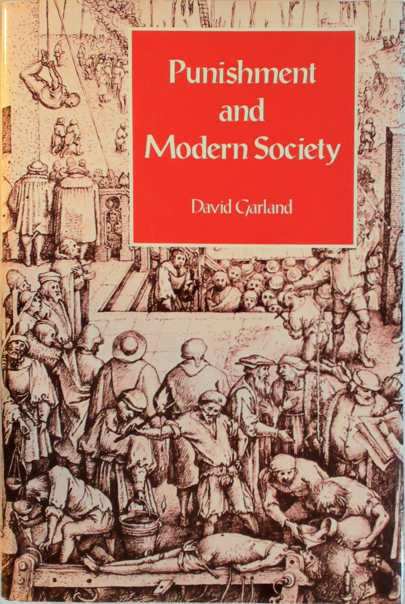 David Garland - Punishment and Modern Society