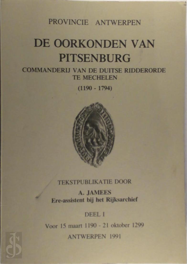 A. Jamees 17563 - De oorkonden van Pitsenburg [5 delen]