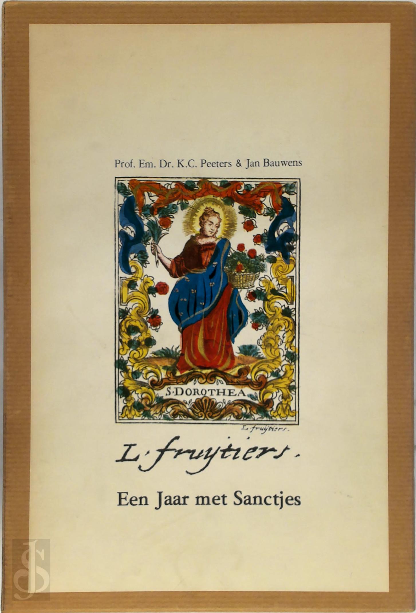 Jan Bauwens 16282 - Een jaar met sanctjes. Het oeuvre van L.J. Fruijtiers