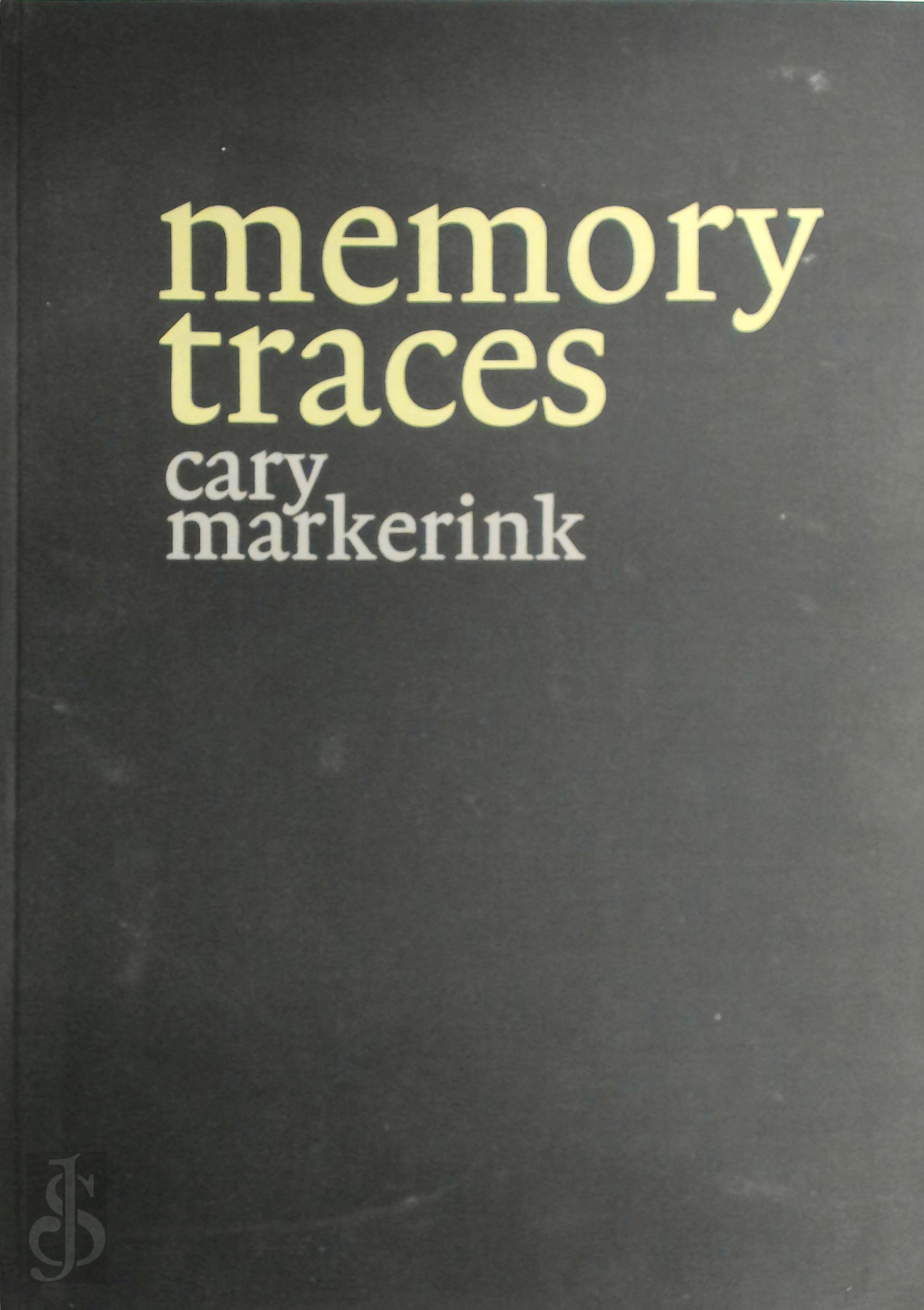 Cary Markerink 145273 - Memory Traces