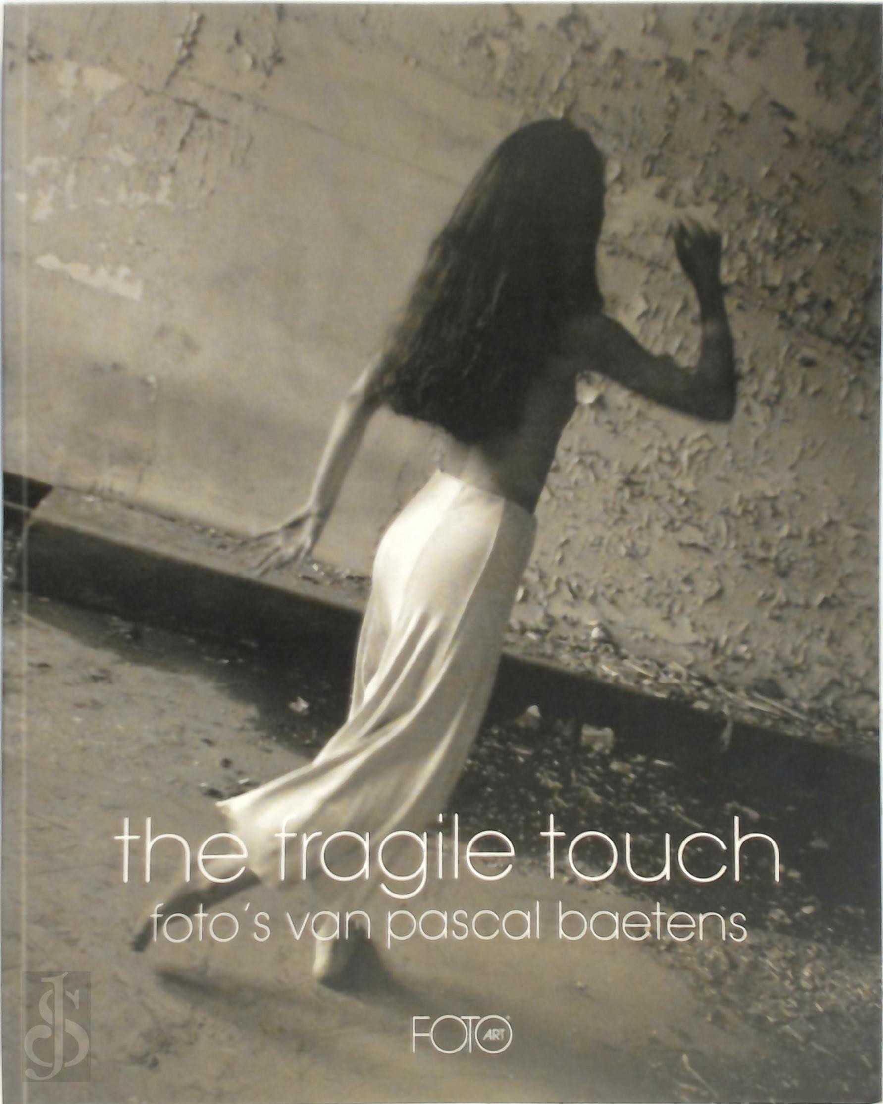 Pascal Baetens 79381 - The fragile touch. Foto's van Pascal Baetens