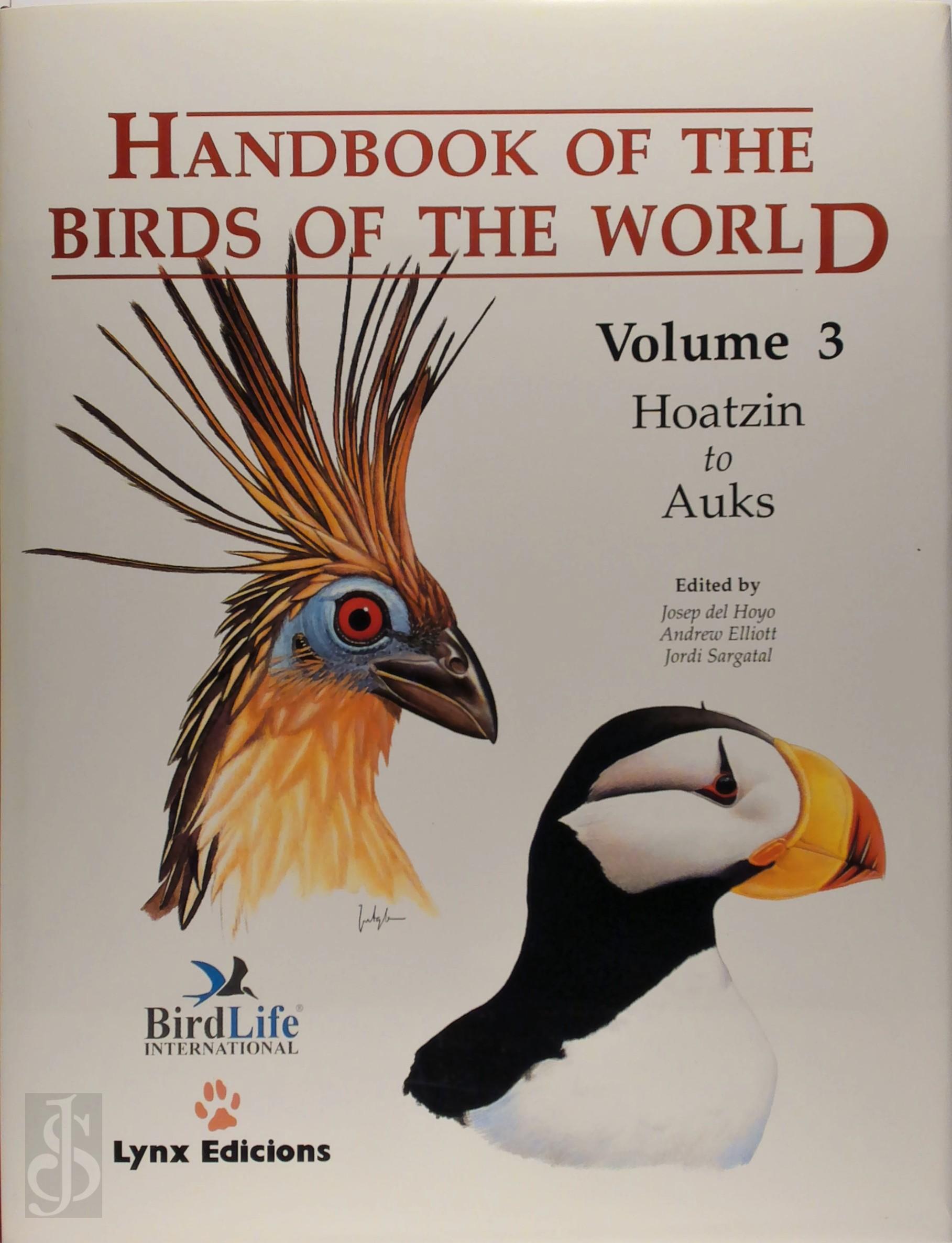 Josep del Hoyo 227782, Andrew Elliott 180374, Jordi Sargatal 265462 - Handbook of the Birds of the World: Volume 3. Hoatzin to Auks