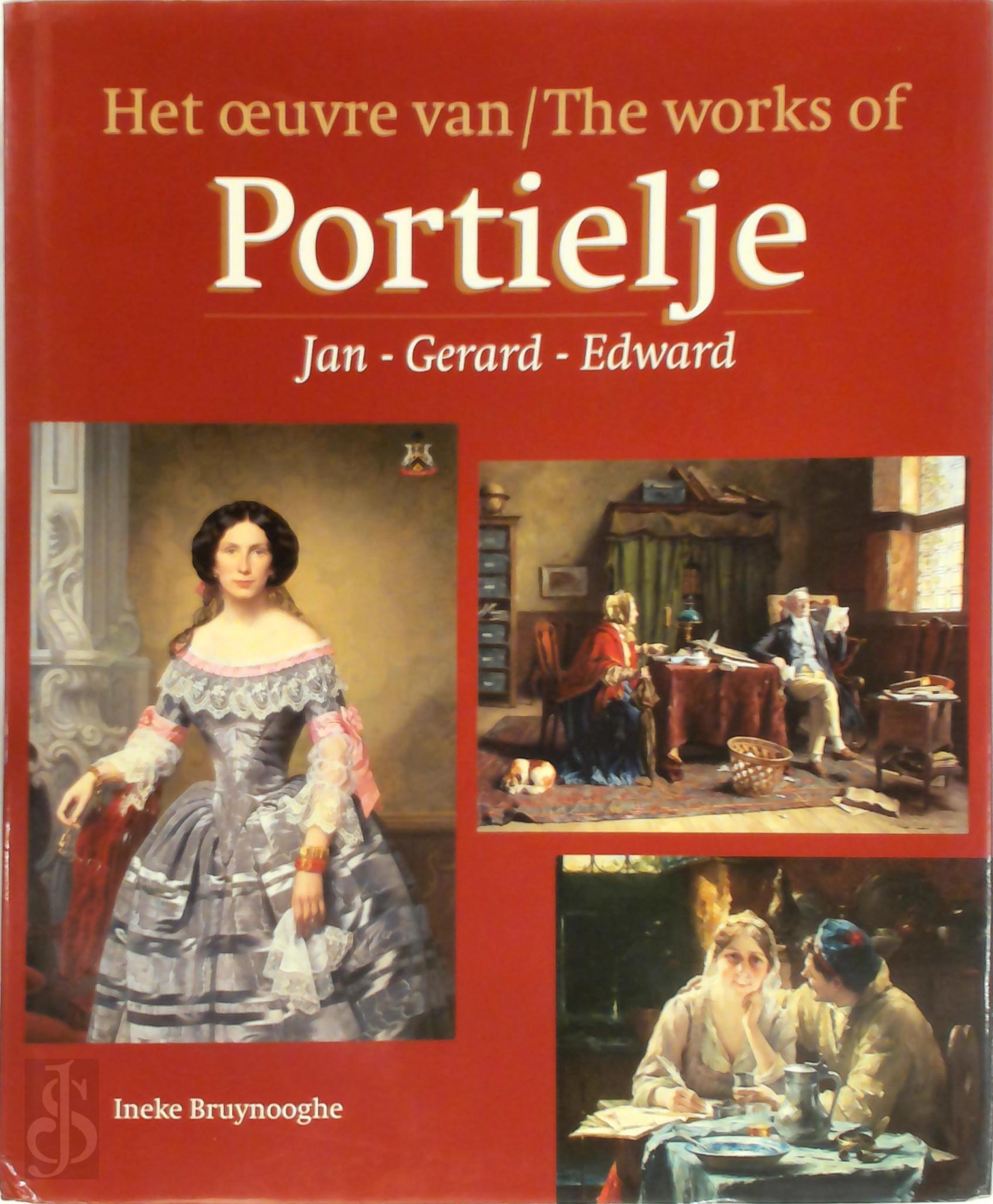 Ineke Bruynooghe 265639 - Het oeuvre van/The Works of Portielje Jan - Gerard - Edward