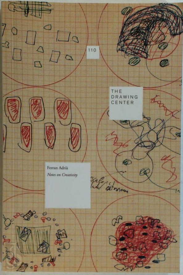 Ferran Adria 30282 - Notes on Creativity