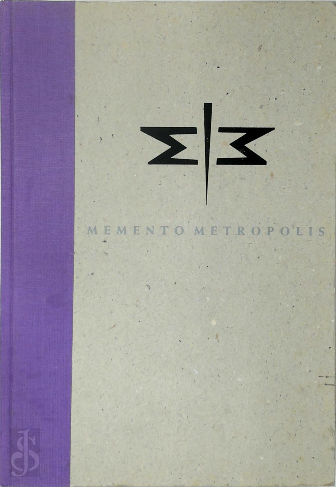A.-S. Becker , H. Rafn - Memento Metropolis. Een tentoonstelling over het verlangen naar het nieuwe Kobenhavn 1996/ Antwerpen 1997/ Stockholm 1998/ Hessenhuis Antwerpen 15 Februari - 11 Mei 1997