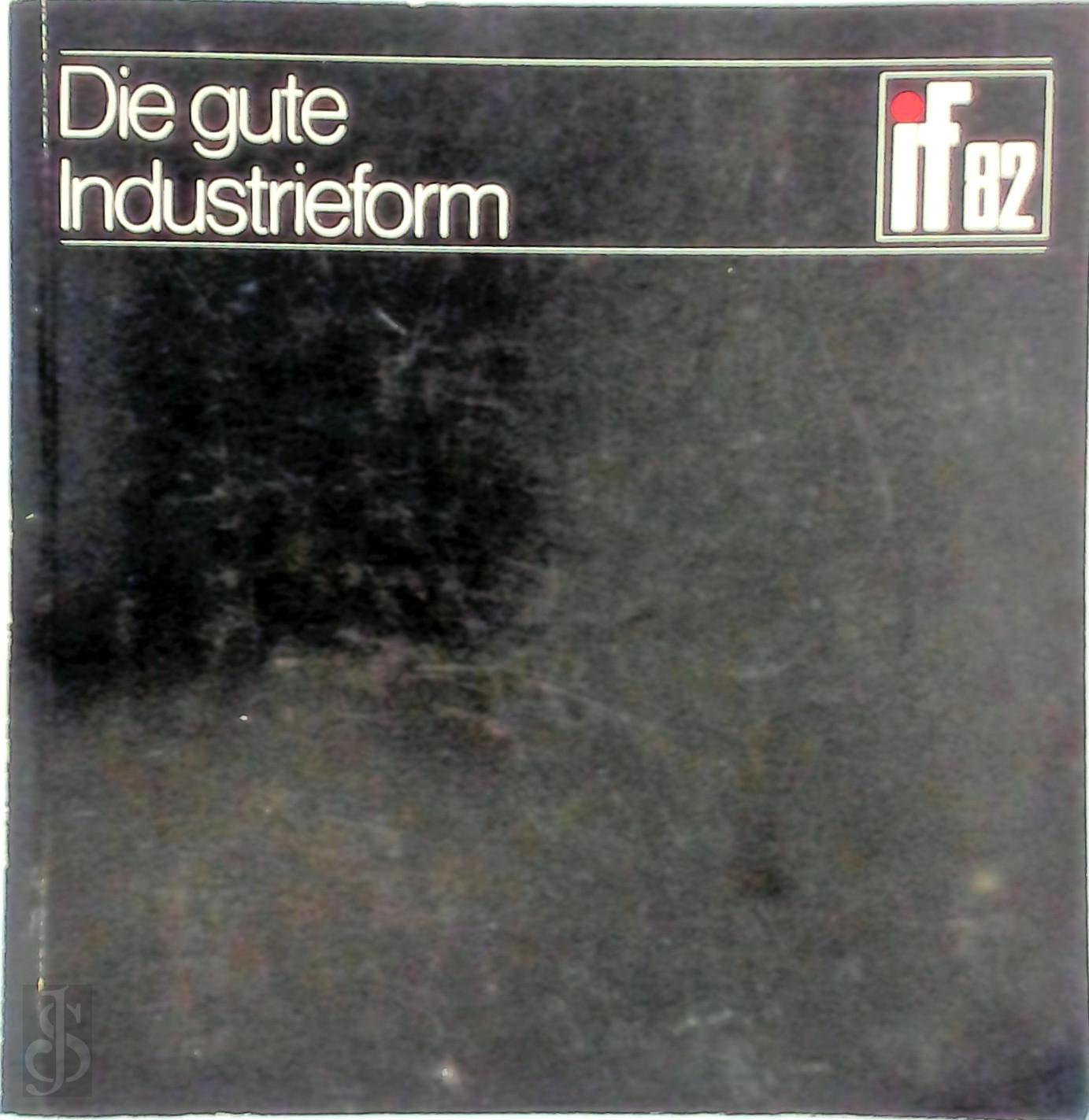  - Die gute Industrieform - IF 82