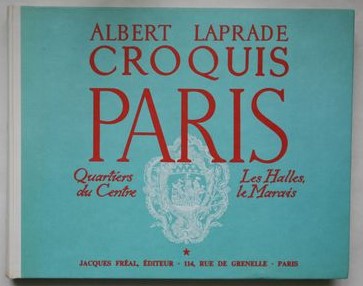 Albert Laprade 266654 - Croquis Paris. Quartiers du Centre, Les Halles, Le Marais