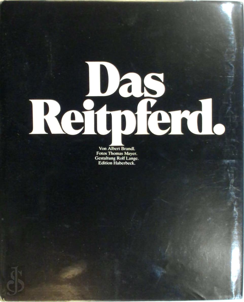 Albert Brandl 266791 - Das Reitpferd