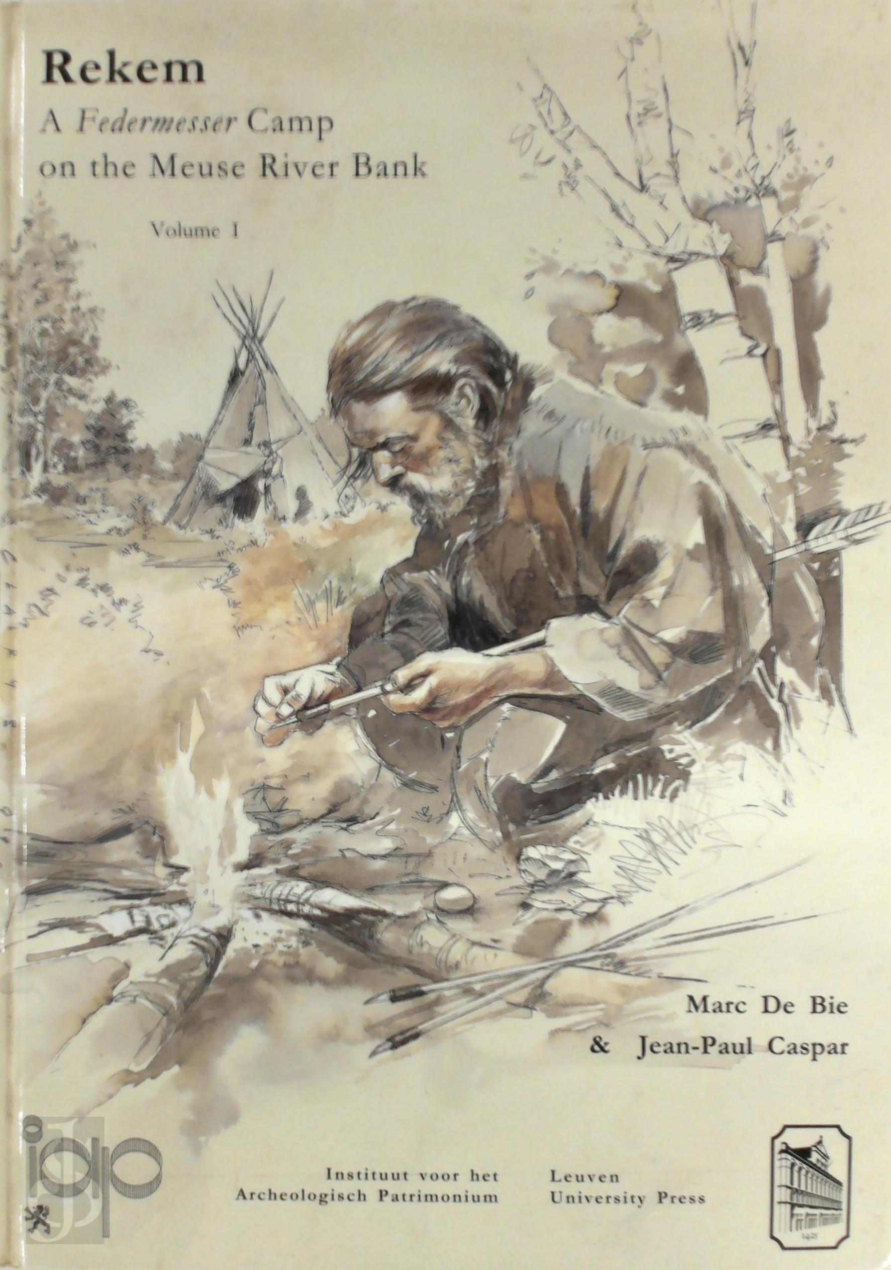 M. de Bie, J.-P. Caspar - Rekem. A Federmkesser camp on the Meuse river bank