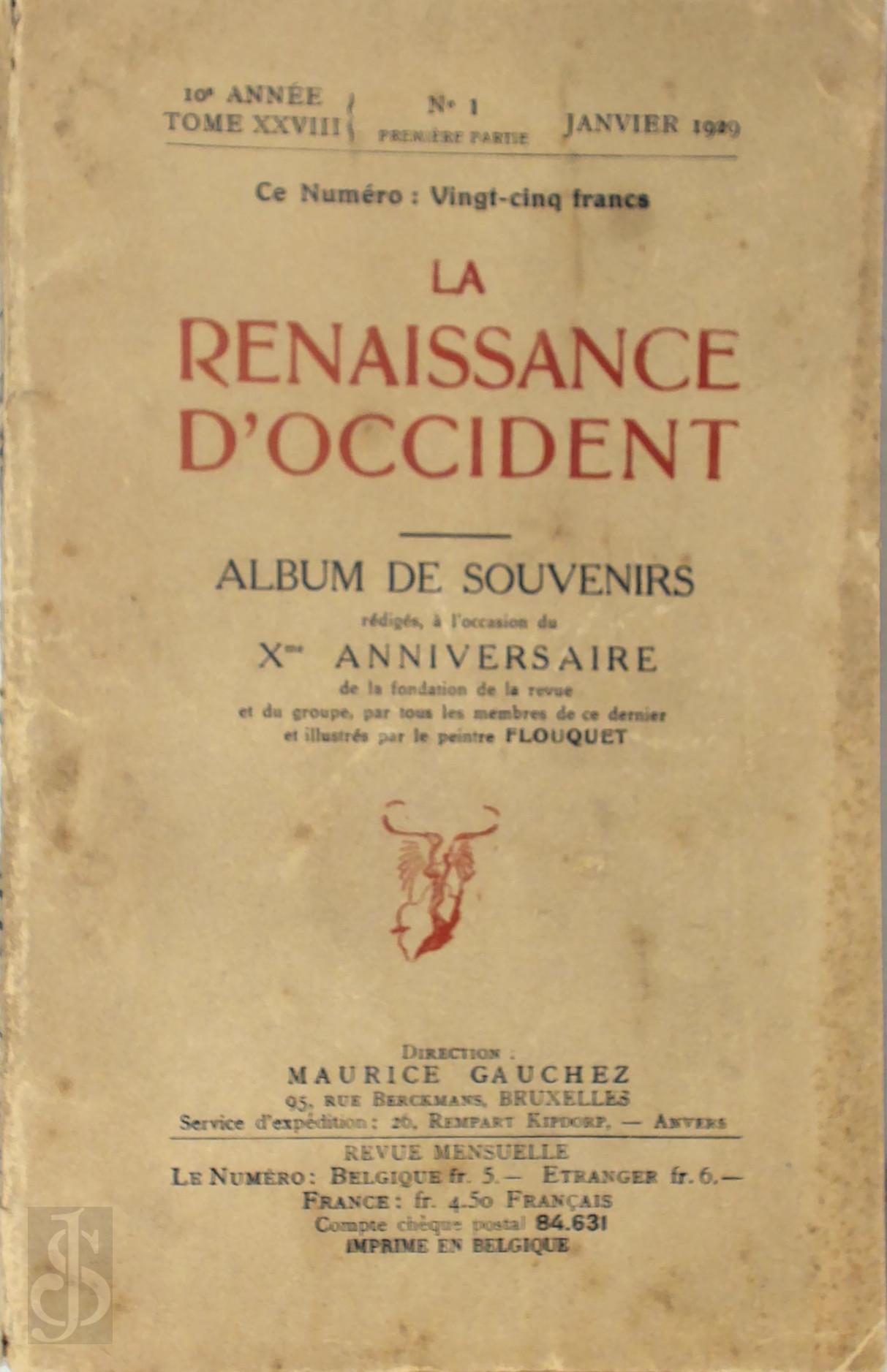 M. Gauchez 11311, Pierre Flouquet [Ill.] , P. Bourgeois , Michel de Ghelderode 242054, A.O. - La Renaissance d'Occident. Album de souvenirs littraires. Rdigs  l'occasion du Xme Anniversaire de la fondation de la revue [...] illustrs par le peintre Flouquet