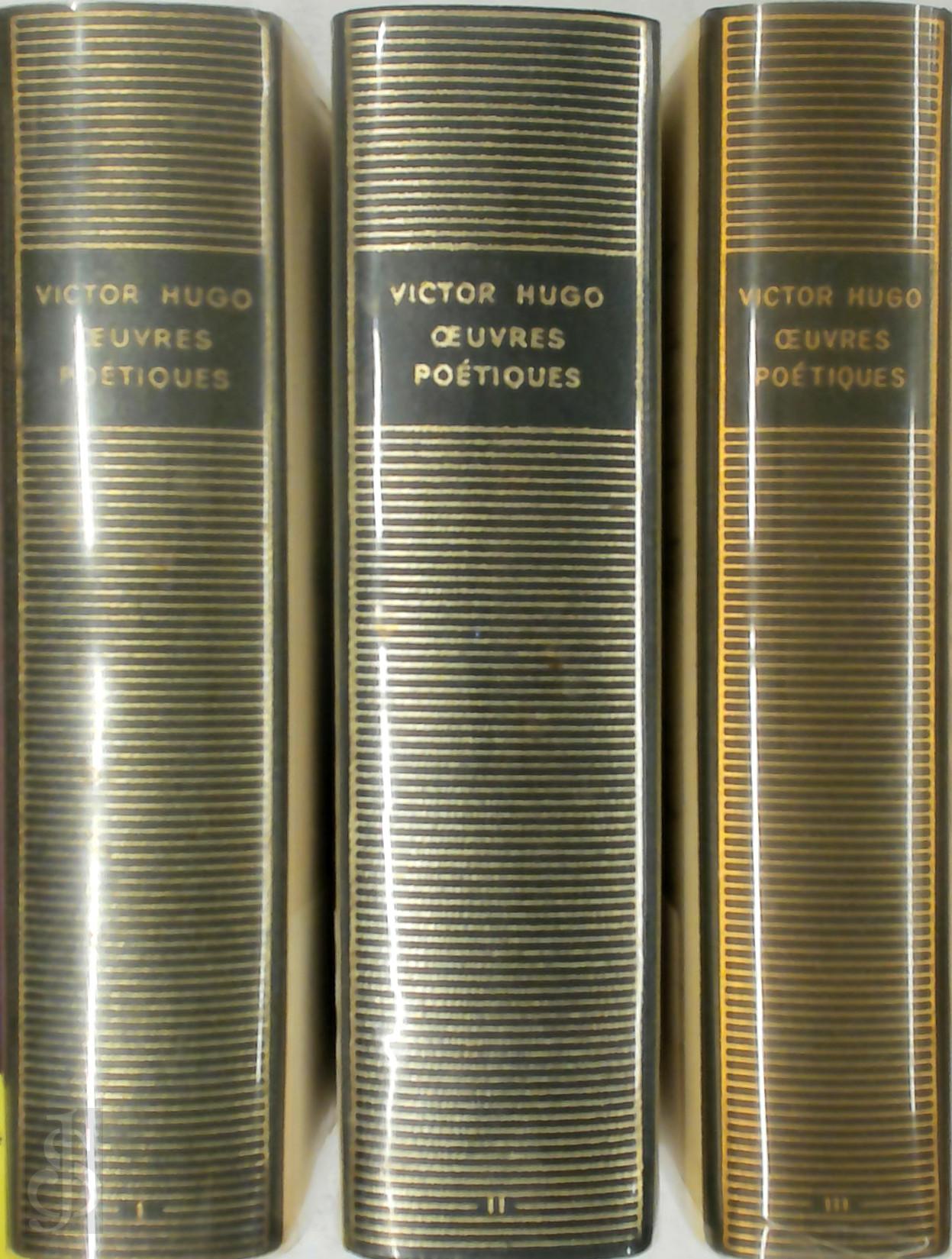 Victor Hugo 14011 - Oeuvres potiques (Volumes I, II & III)