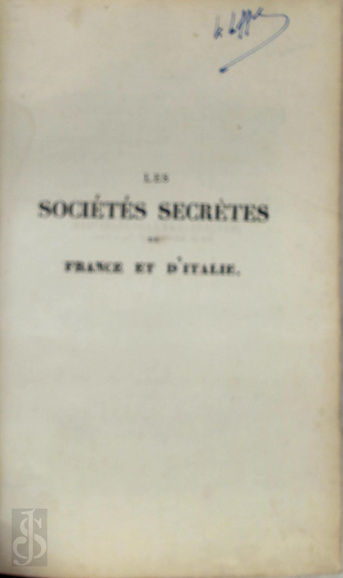 Jean Witt 267689 - Les Socits secrtes de France et d'Italie, ou Fragments de ma vie et de mon temps