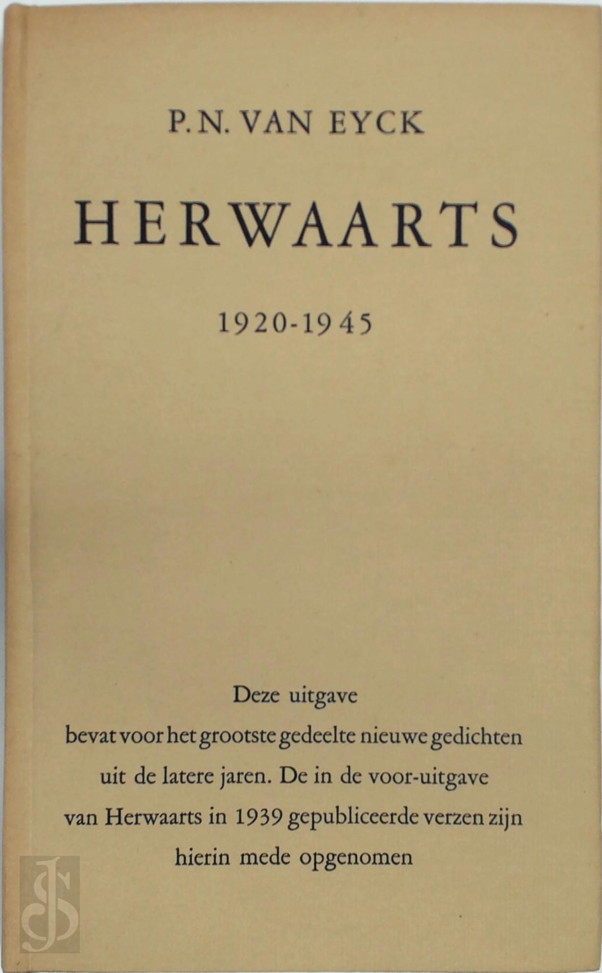 P.N. Eyck 212535 - Herwaarts. Gedichten