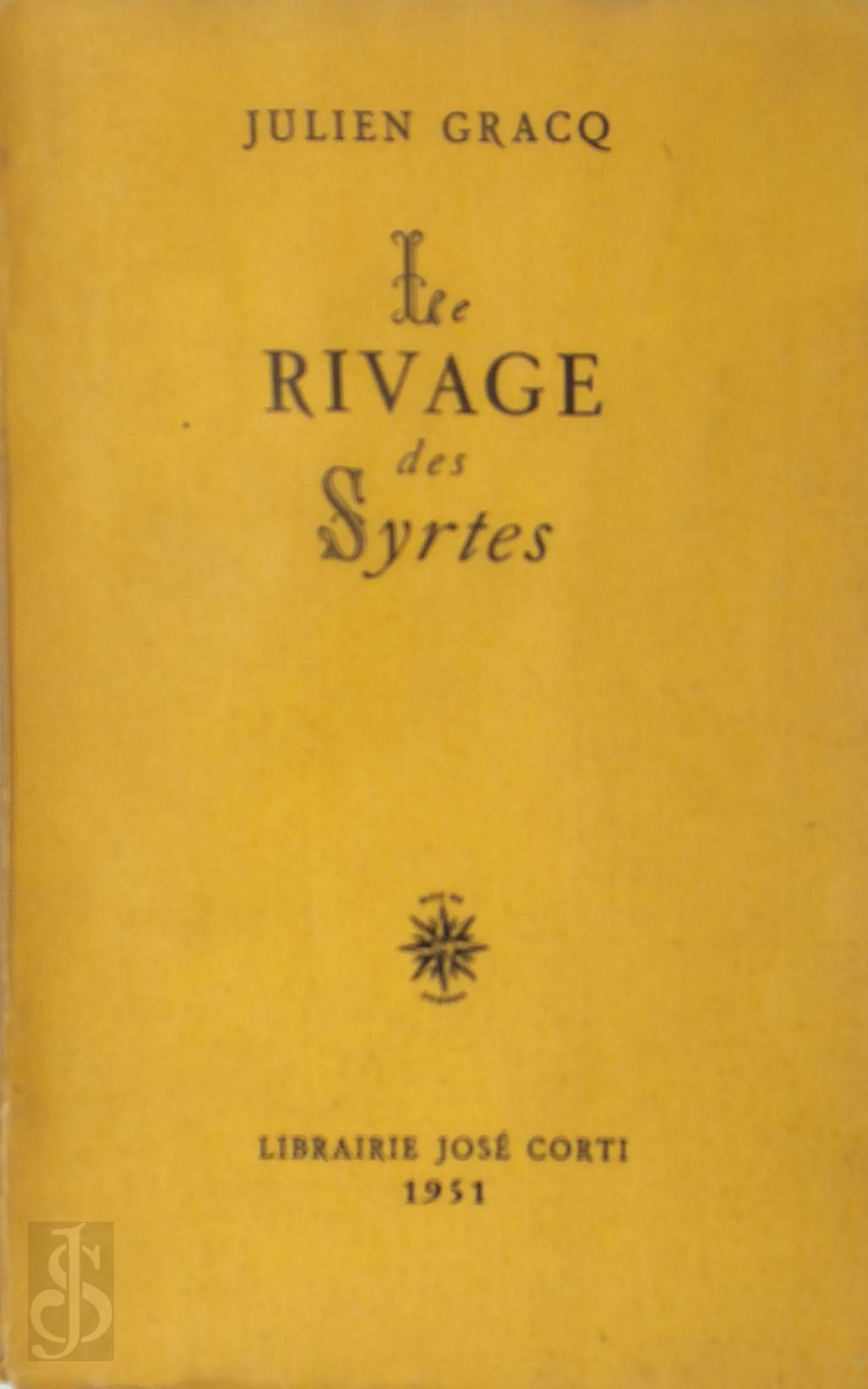 Julien Gracq 25405 - Le Rivage des Syrtes
