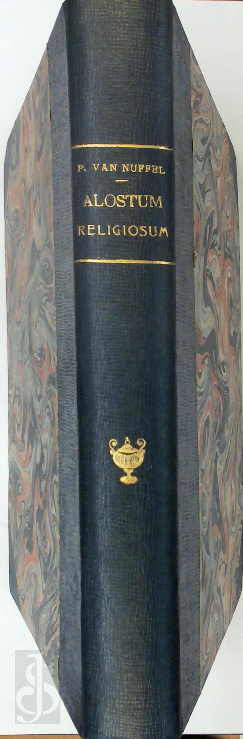 Petrus Van Nuffel 245293 - Alostum religiosum. Beelden en schetsen uit den besloten tijd
