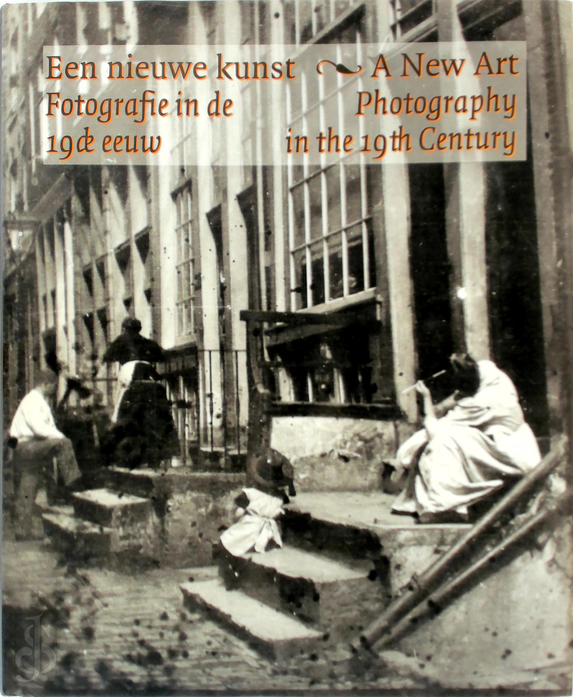 Mattie Boom 57797, Hans Rooseboom 95045 - Een nieuwe kunst / A new art. Fotografie in de 19de eeuw / Photography in the 19th century