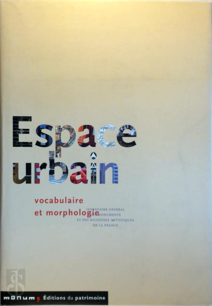 Bernard Gauthiez 270053 - Espace urbain. Vocabulaire et Morphologie