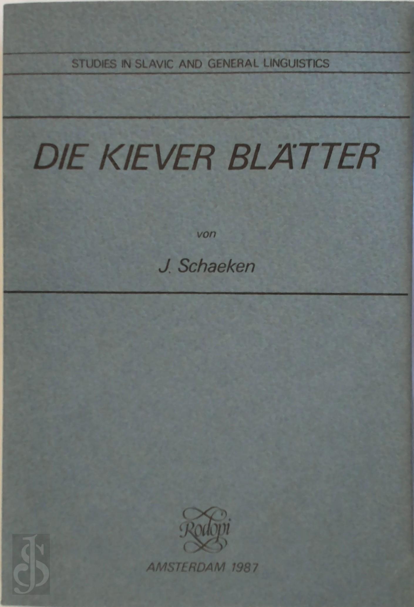 J. Schaeken 106068 - Die Kiever Bltter. Studies in Slavic and General Linguistics