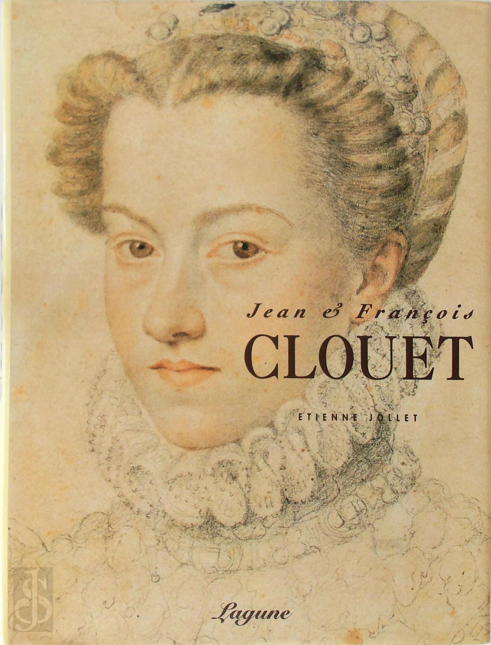 Etienne Jollet 130169 - Jean & Franois Clouet. Translated from the French by Deke Dusinberre