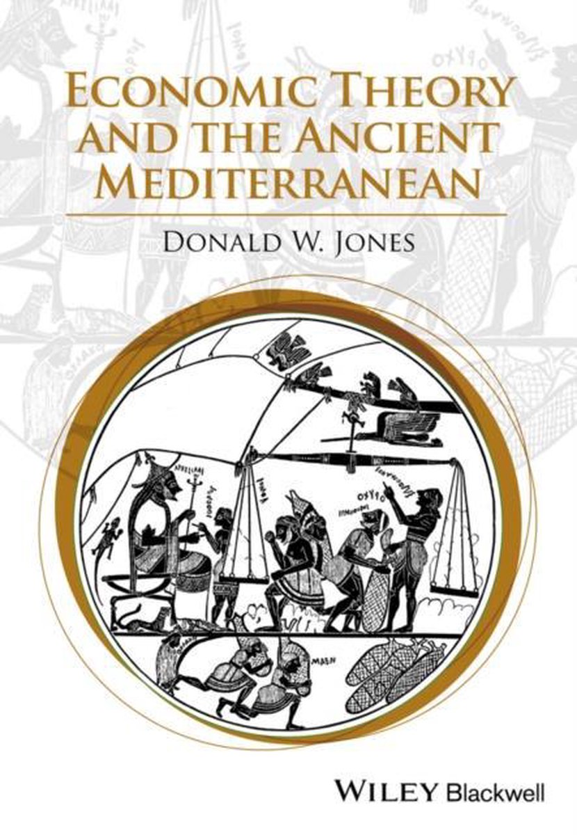 Jones, Donald W. - Economic Theory and the Ancient Mediterranean