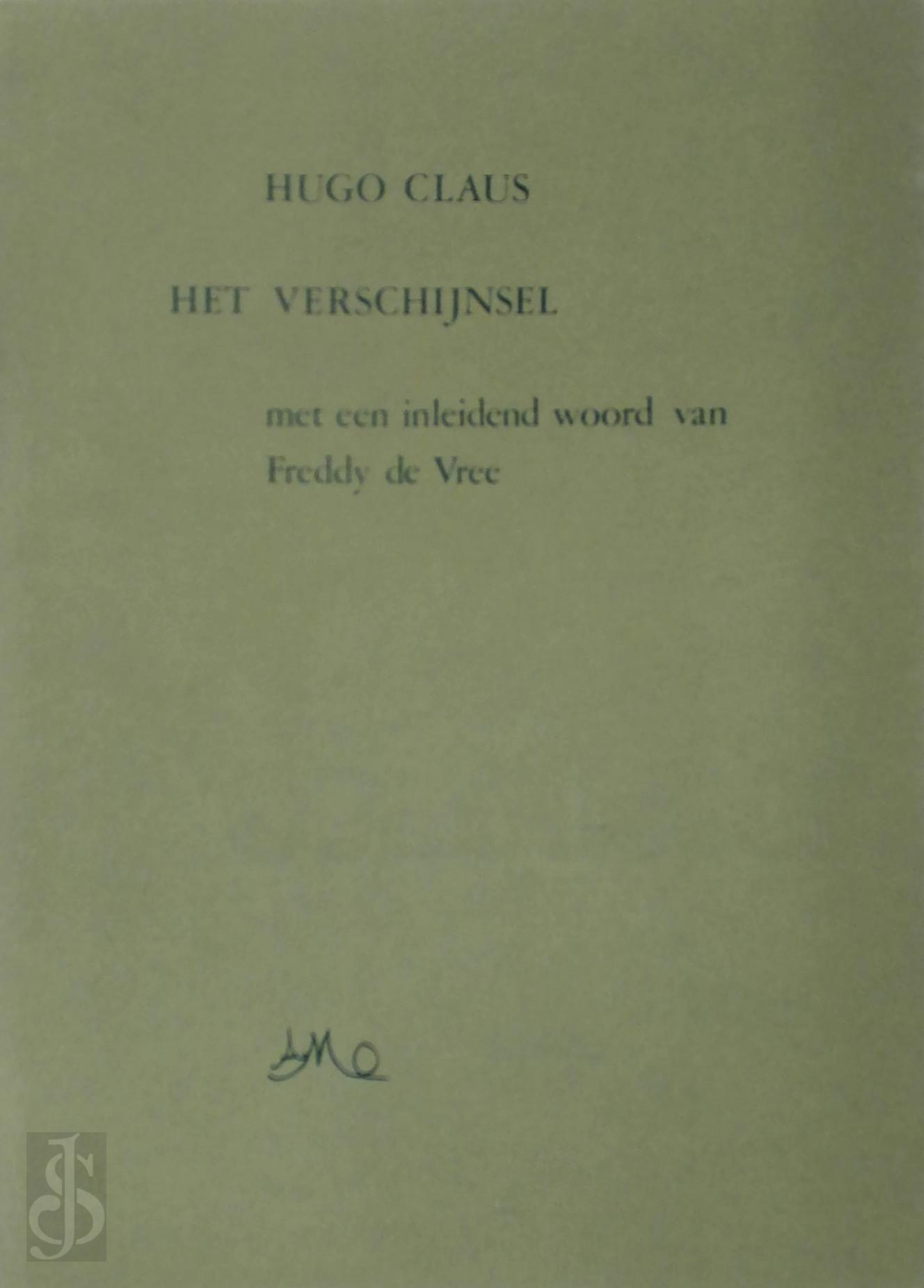 Hugo Claus 10583, Freddy de Vree 232051 - Het verschijnsel. Met een inleidend woord van Freddy DE VREE