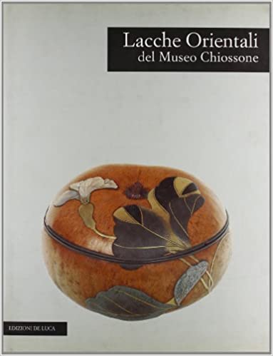Donatella Failla - Lacche orientali del Museo Chiossone