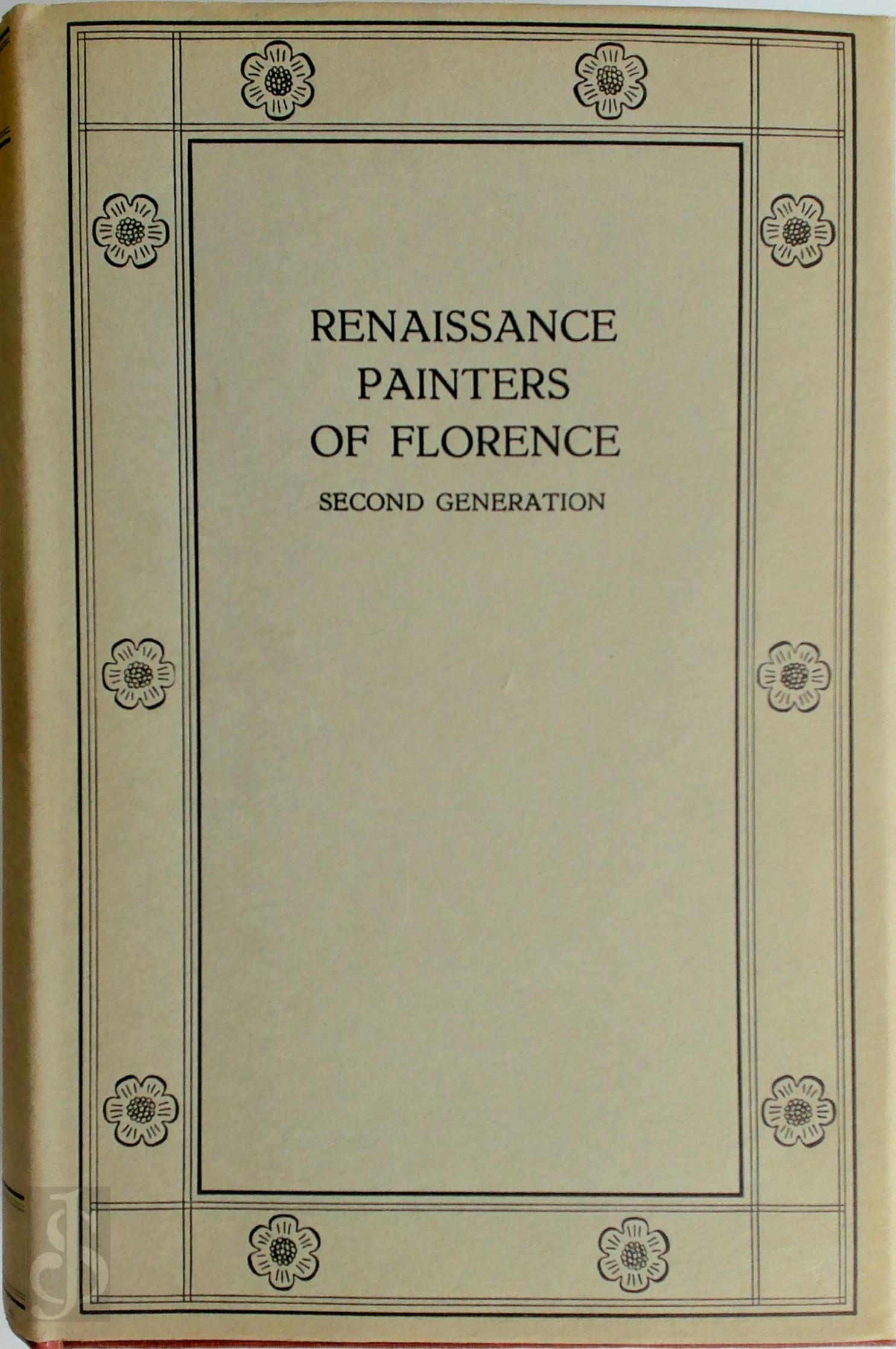Raimond van Marle 248530 - The Renaissance Painters of Florence. Second Generation