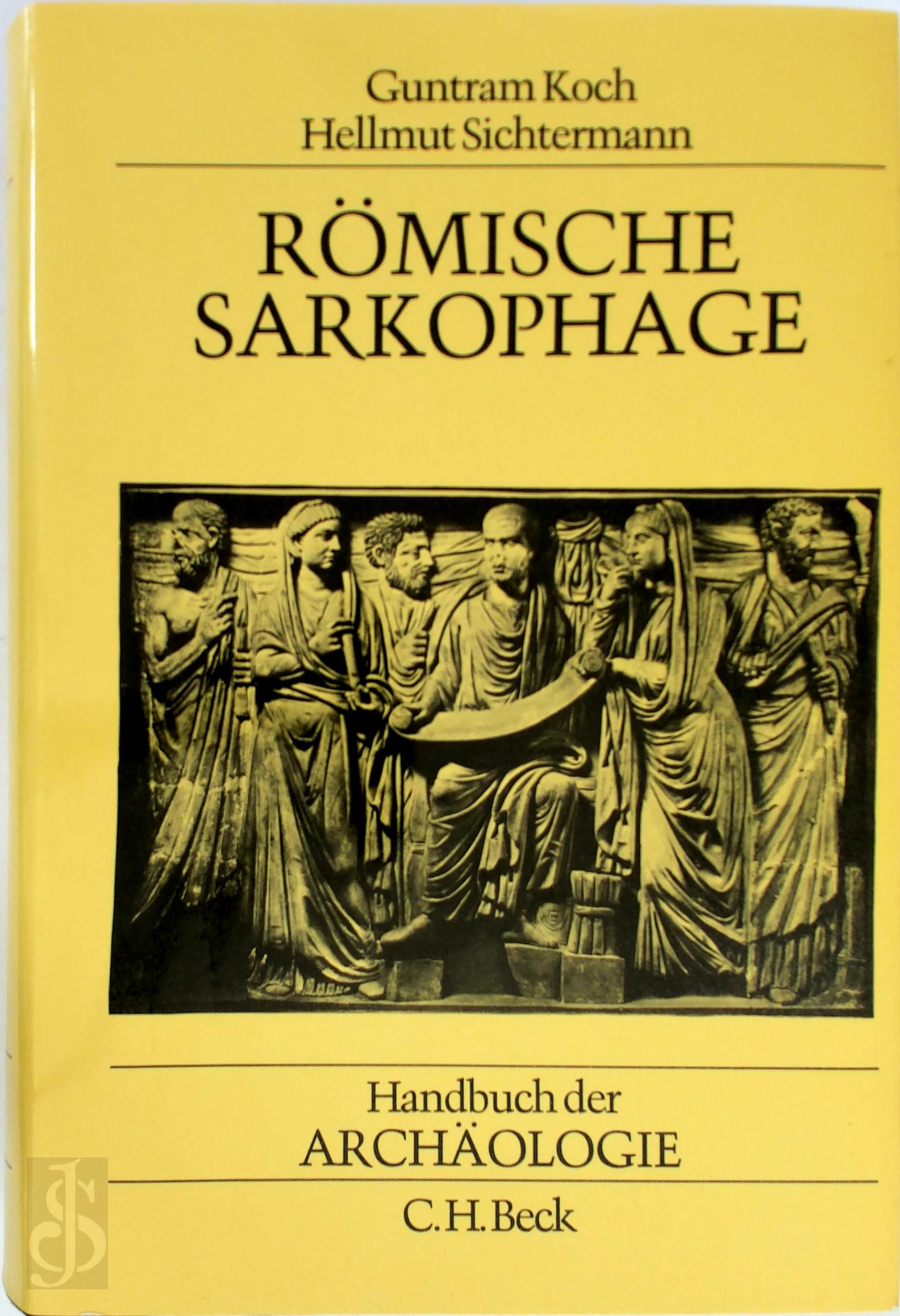 Guntram Koch , Hellmut Sichtermann - Rmische Sarkophage