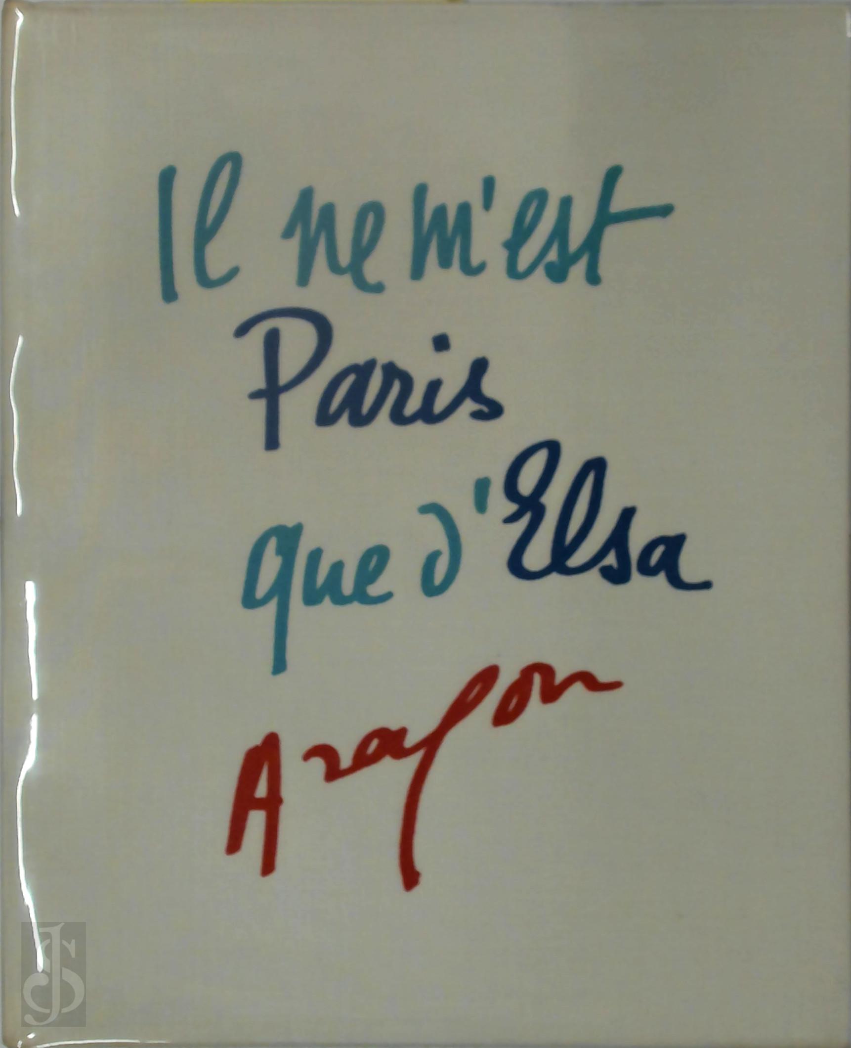 Aragon , Jean Marquis 273854 - Il ne m'est Paris que d'Elsa. Anthologie. Photographies en noir et blanc de Jean Marquis.