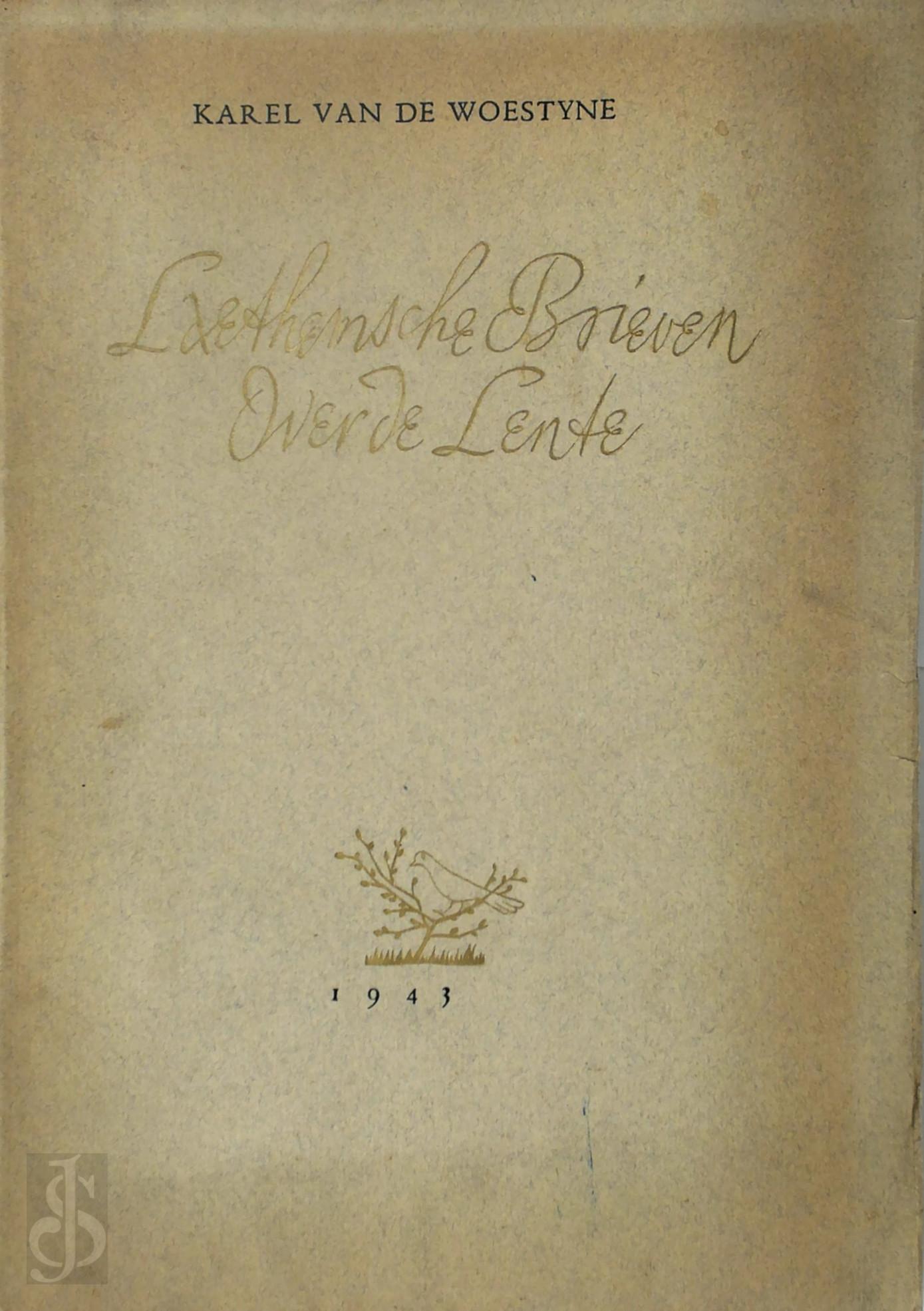 Karel van de Woestijne 10753, Karel van de Woestyne 273972 - Laethemsche Brieven over de Lente