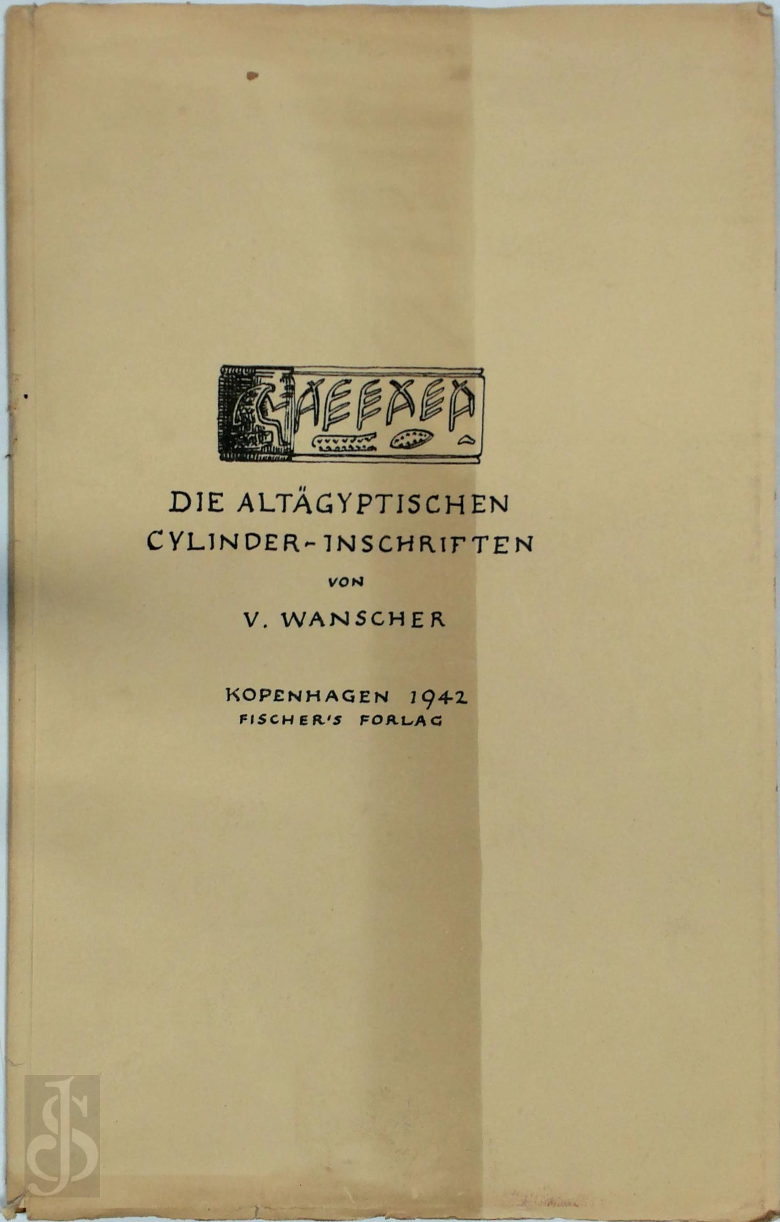 Vilhelm Wanscher 149245 - Die altgyptischen Cylinder-Inschriften
