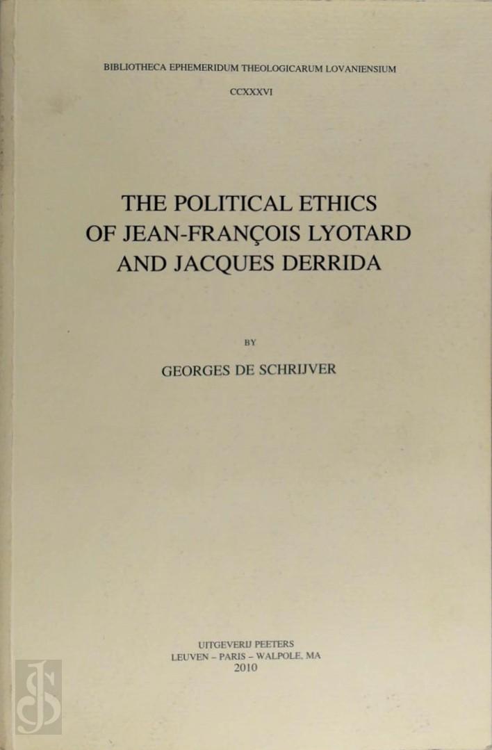 De schrijver - THE POLITICAL ETHICS OF JEAN-FRANCOIS LYOTARD AND JACQUES