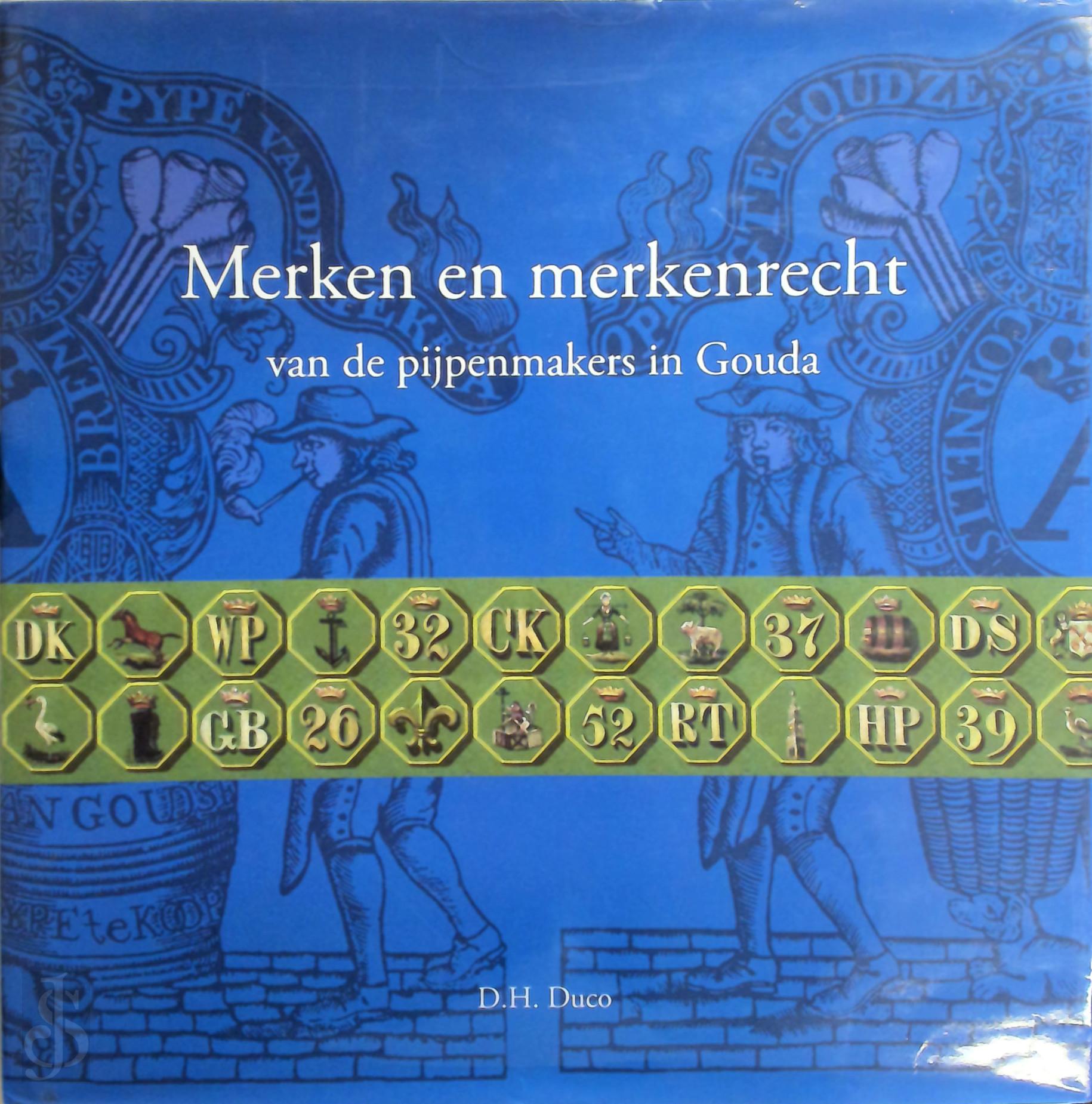 D.M. Duco - Merken van Goudse pijpenmakers