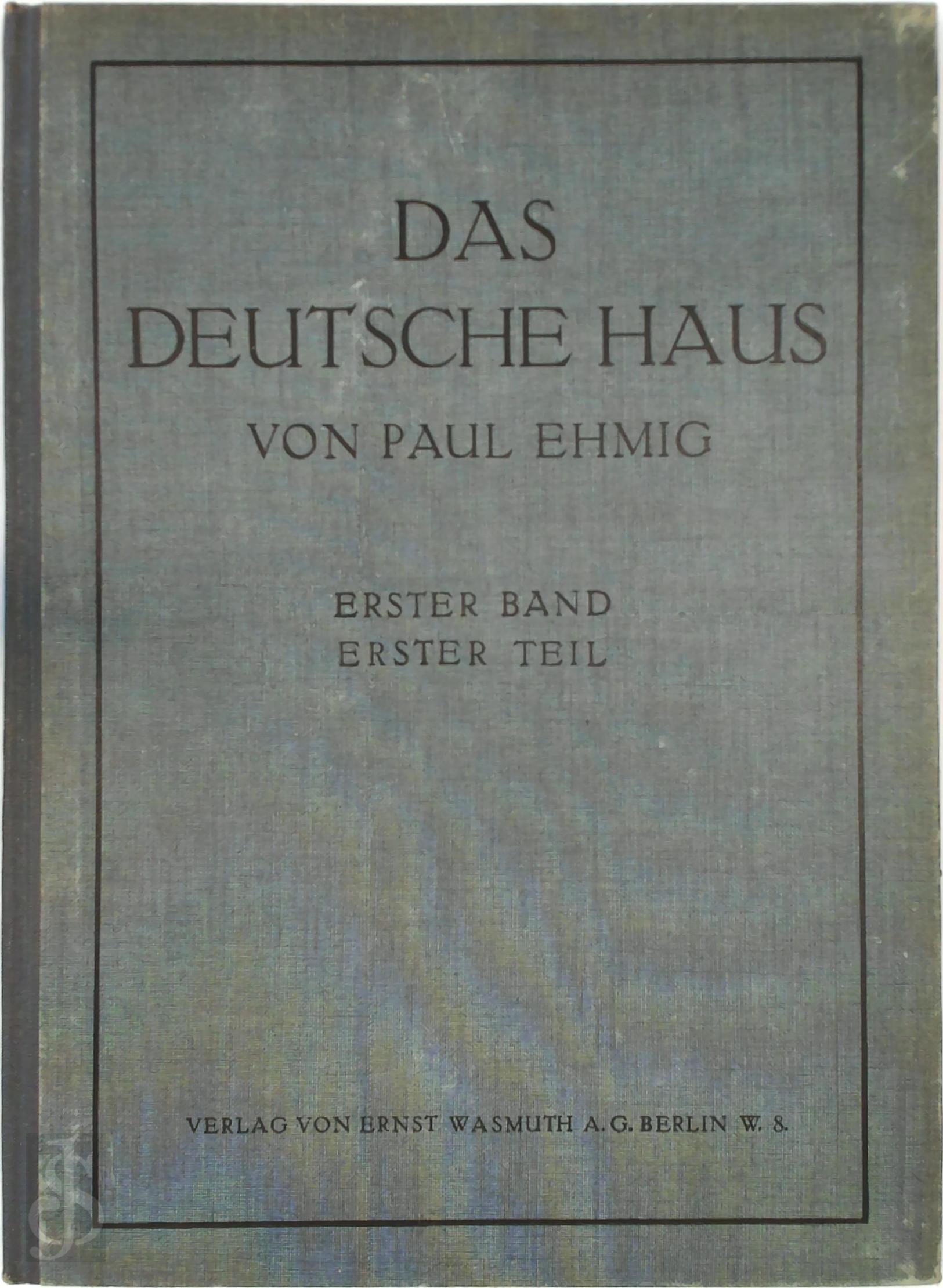 Paul Ehmig 274606 - Das Deutsche Haus. Band I und Band II. [4 of 6 Books in 2 of 3 Volumes.]