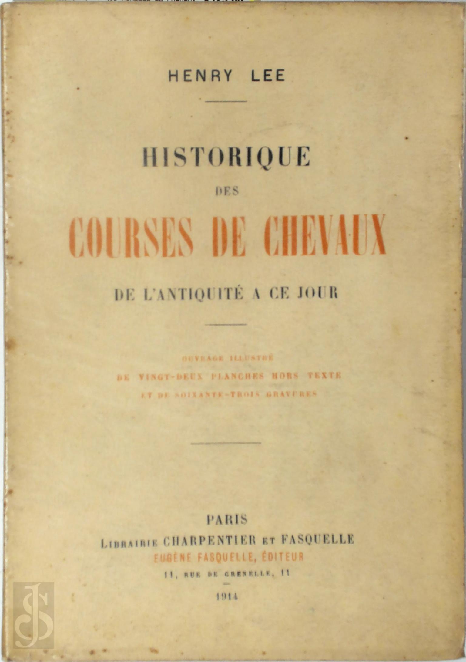 Henry Lee 275351 - Historique des Courses de Chevaux. De l'Antiquit  ce jour