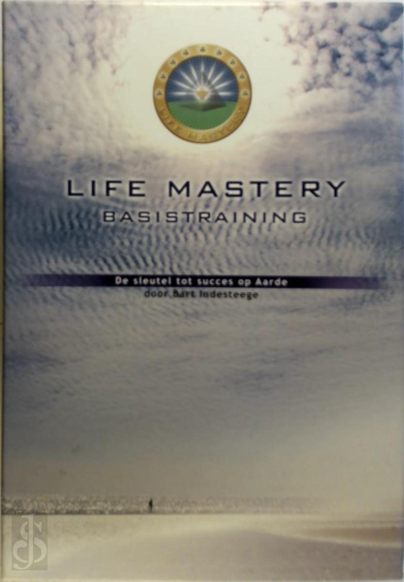 Indesteege - Life mastery basistraining. De Sleutel tot succes op aarde