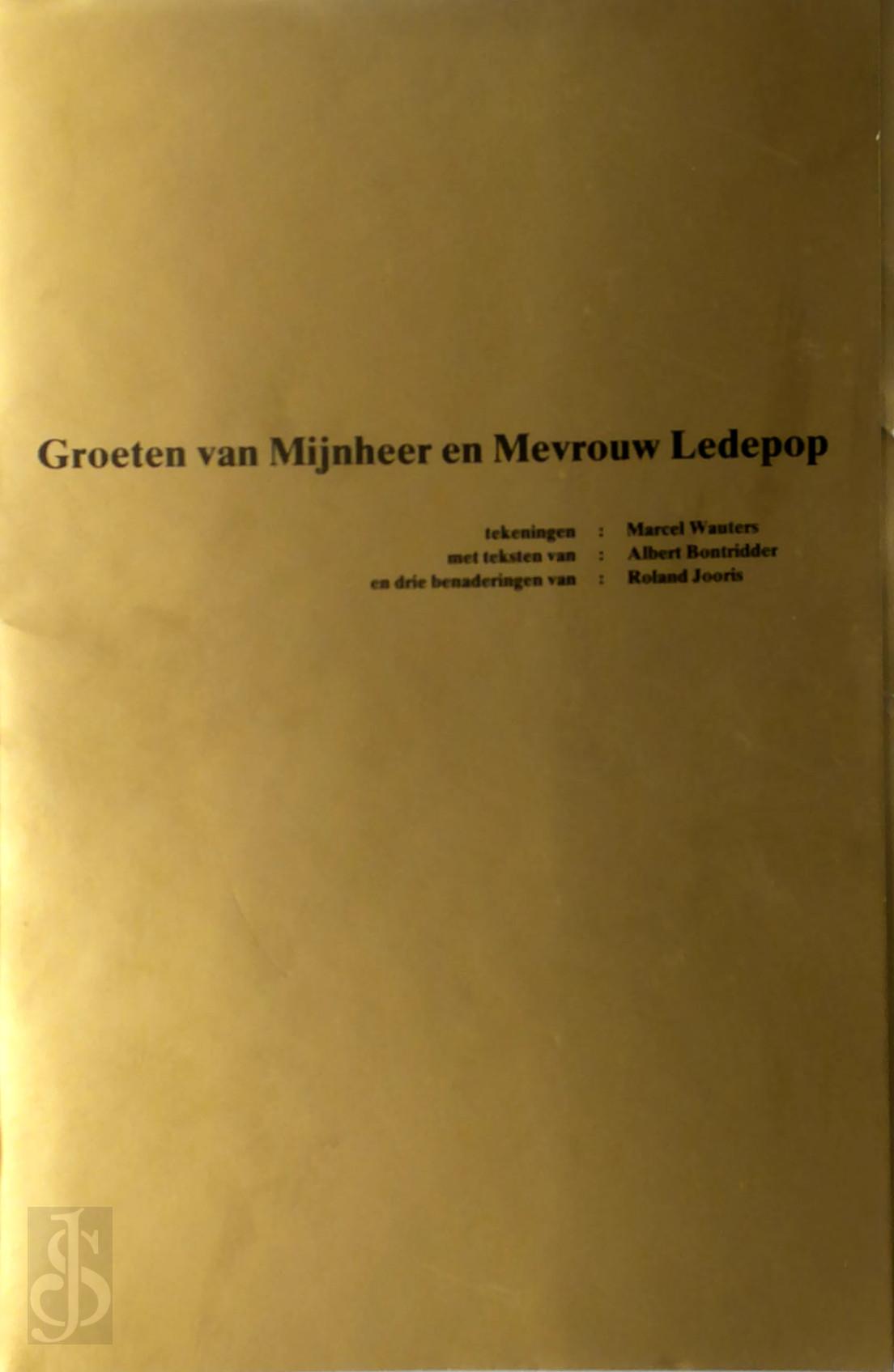 Albert Bontridder 23569, Marcel Wauters 14208, Roland Jooris 11413 - Groeten van Mijnheer en Mevrouw Ledepop