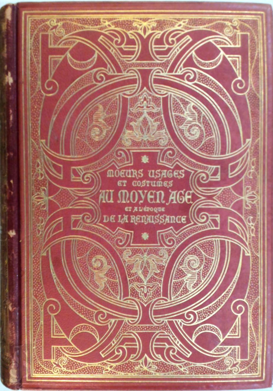 Paul Lacroix 12063 - Moeurs, usages et costumes au Moyen-ge et  l'poque de la Renaissance