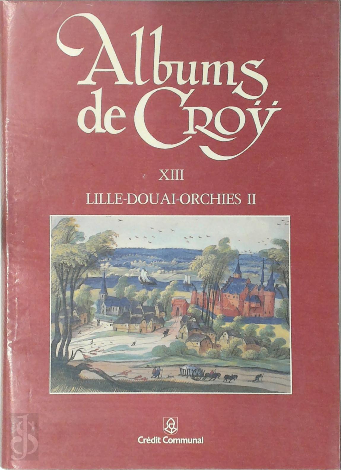 Christiane Lesage 36839 - Albums de Cro XIII - Chttelenies de Lille, Douai, Orchies II. II Villages