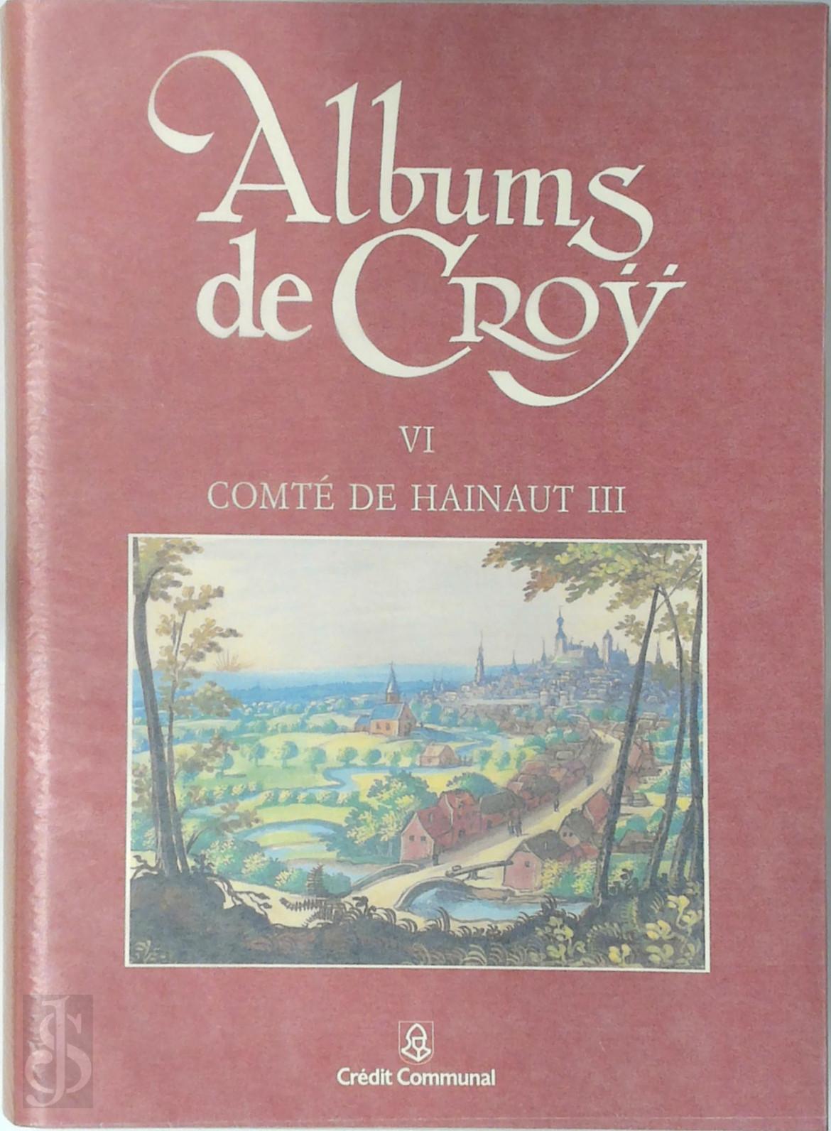 Grard Bavay 25945, Christiane Pirard 154428, Christiane van den Bergen-Pantens 277570 - Albums de Cro VI - Comt de Hainaut III. Prvots de Mons et Soignies