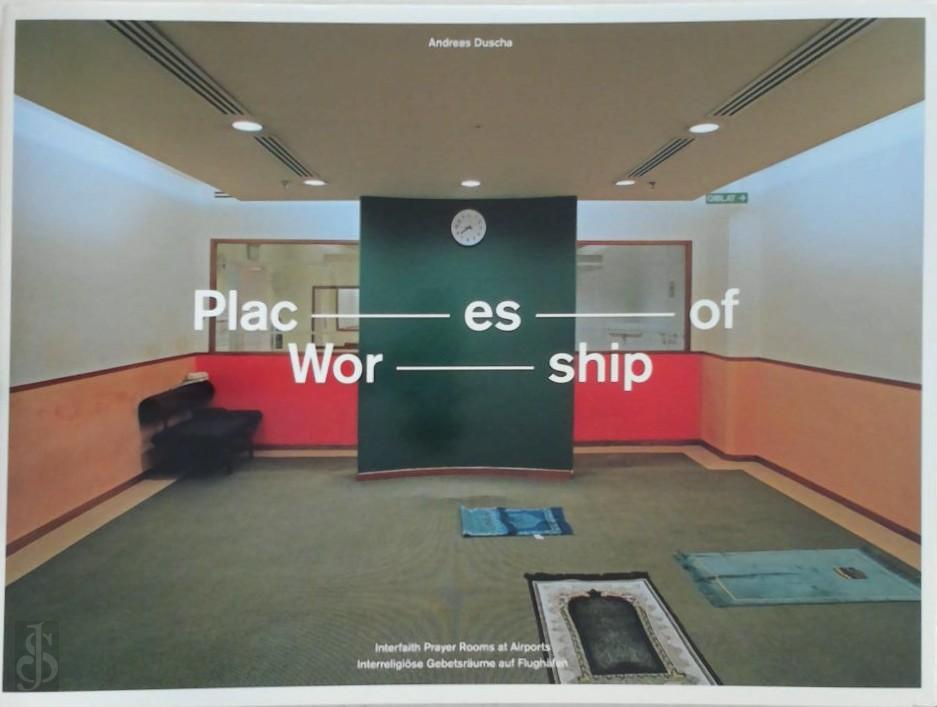 Andreas Duscha 277523, Juliane Feldhoffer 277524 - Places of Worship