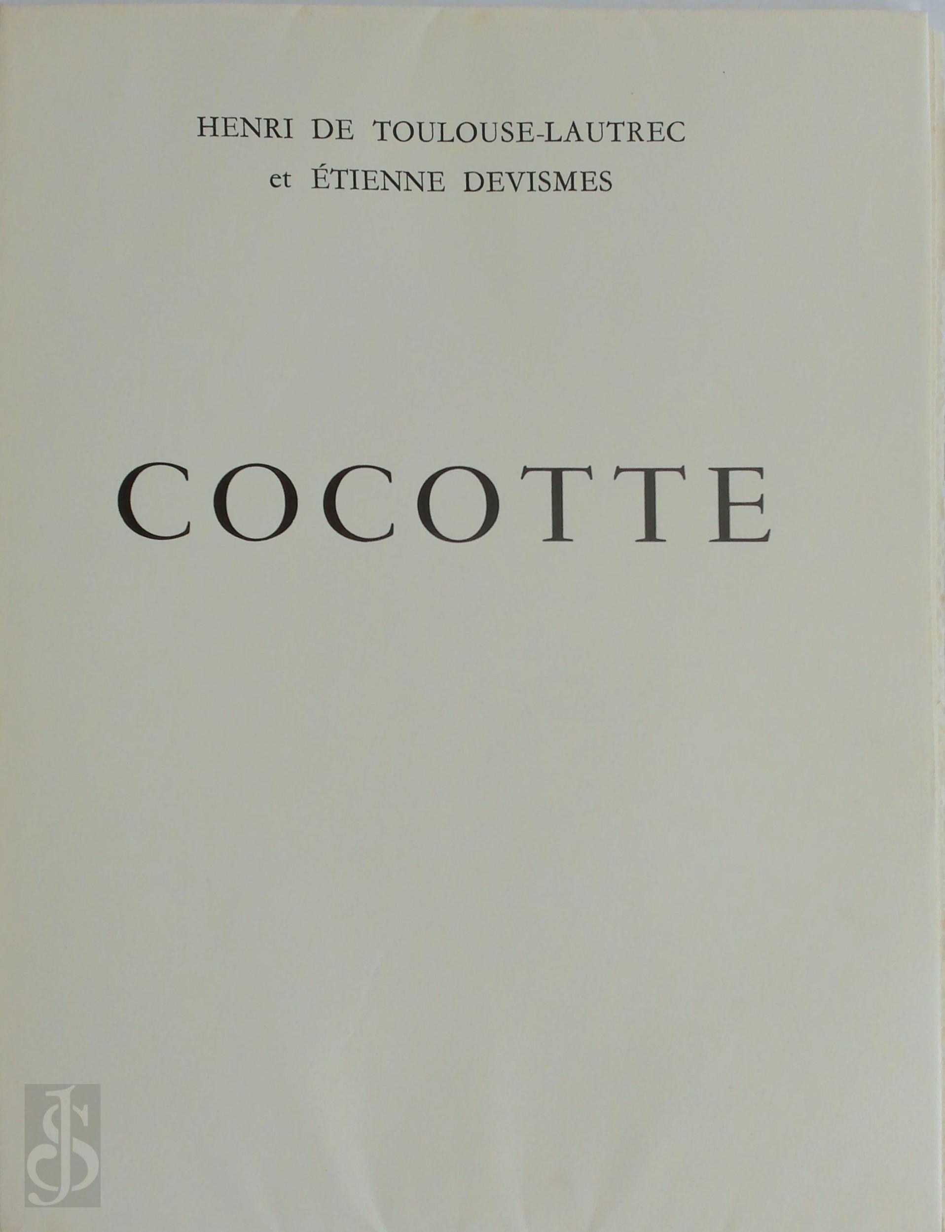 tienne Devismes 278567, Henri de Toulouse-Lautrec 251327 - COCOTTE. Conte. Prface de Gabriel Tapi de Cleyran