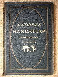 Richard Andree - Andrees Allgemeiner Handatlas,...