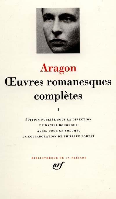 Aragon - Oeuvres romanesques compltes