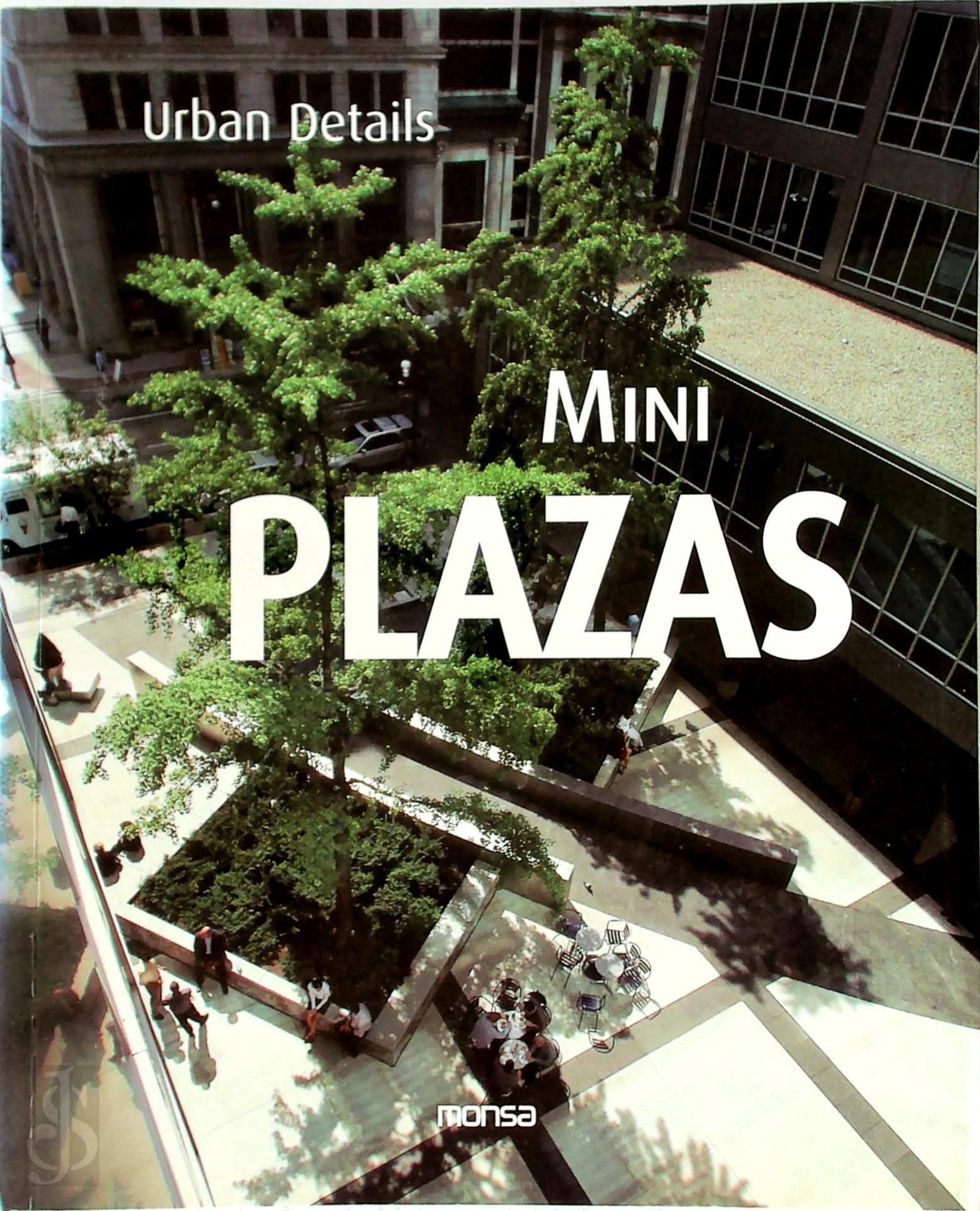 Julio Fajardo 30235 - Mini Plazas - Small Squares. Urban Details