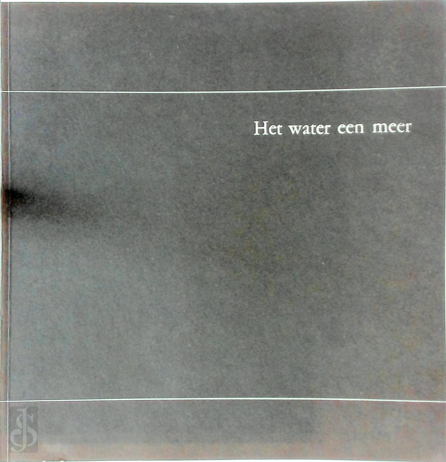 Rutger Jan Bredewold 279035, Karel Numan 279036 - Het water een meer